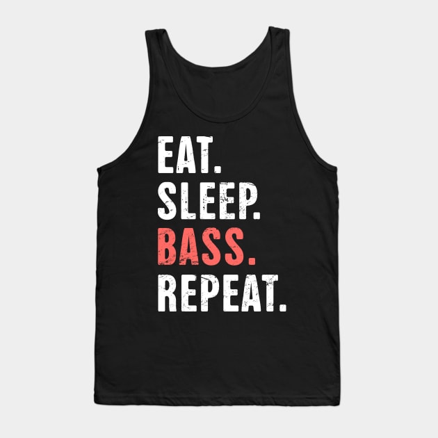 Eat. Sleep. Bass. Repeat. | Bass Fishing Life Tank Top by MeatMan